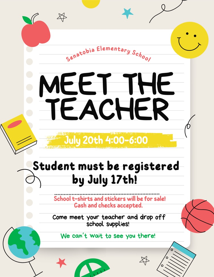 senatobia elementary school, meet the teacher, july 20th 4-6PM, student must be registered by july 17th, school t-shirts and stickers will be for sale! cash and checks accepted. come meet your teacher and drop off school supplies! we can't wait to see you there!