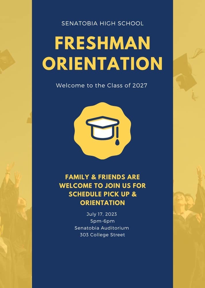 senatobia high school freshman orientation. wecome to the class of 2023, family & friends are welcome to join us for schedule pick up & orientation July 17, 2023 5PM-6PM senatobia auditorium 303 college street