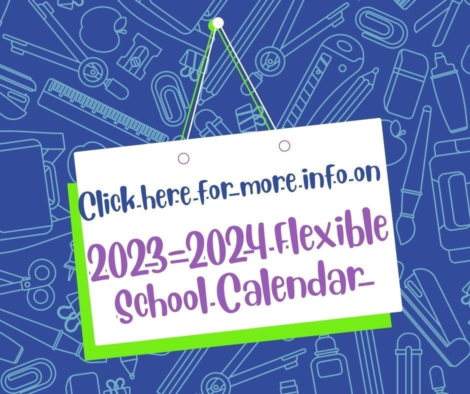 23-24 Flexible Calendar Info