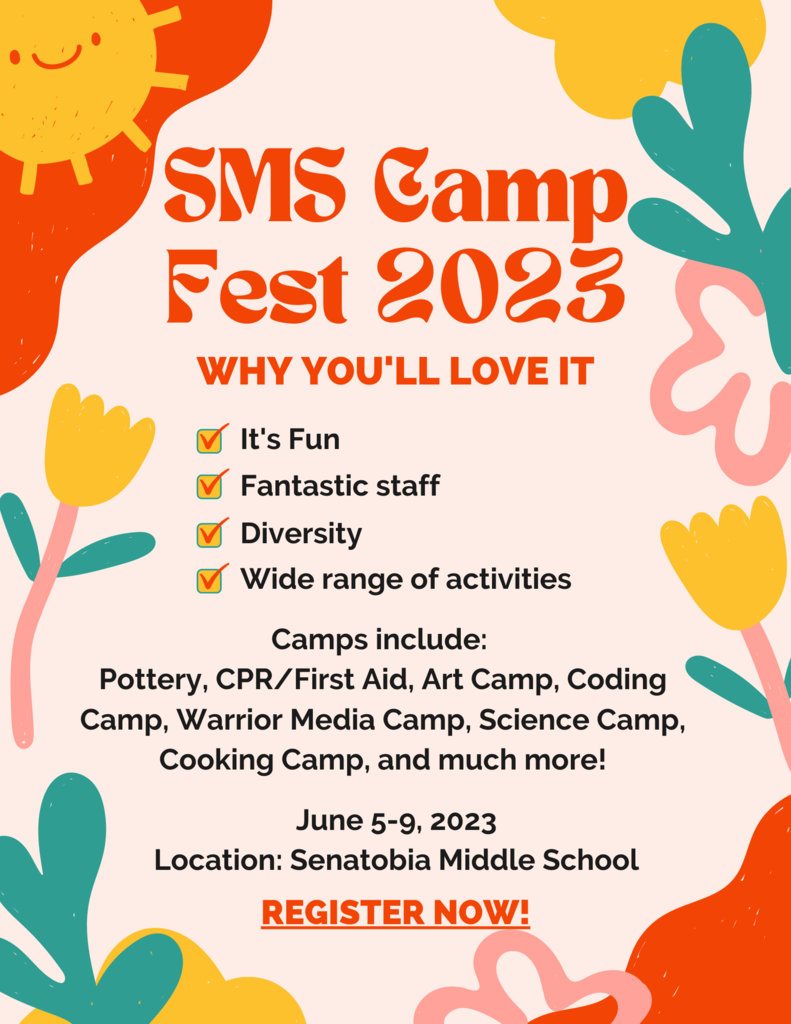 SMS Camp Fest 2023: June 5-9, 2023 at Senatobia Middle School. Register Now!