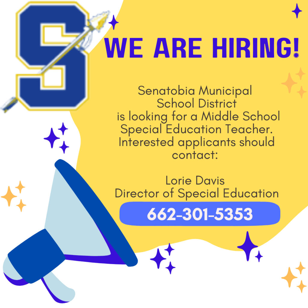 SMSD is looking for a Middle School Special Education Teacher. Interested applicants should contact Lorie Davis, Director of Special Education at 662-301-5353.