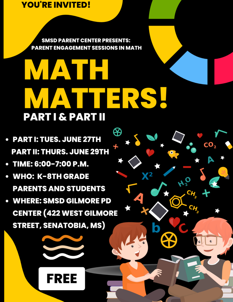 Math Matters! Part 2. Thursday, June 29, 2023. Time: 6:00-7:00 p.m. This training is for K-8th Parents and Students. This will take place at the SMSD PD Center.
