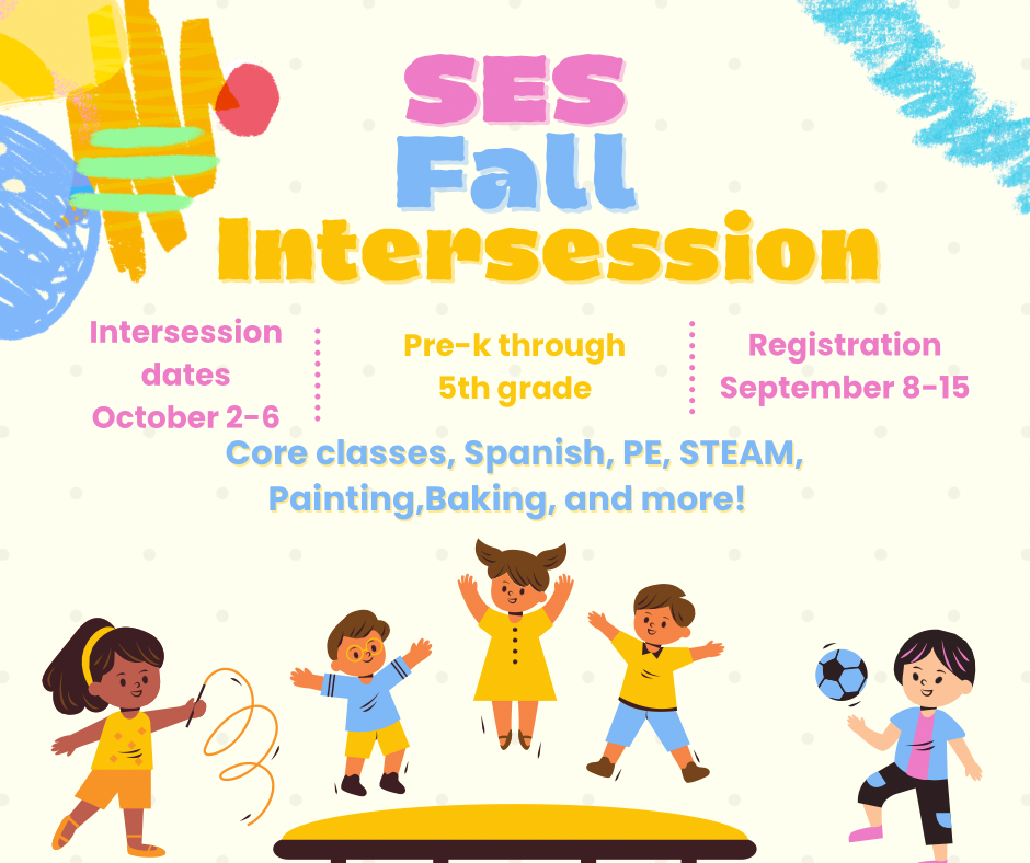 SES Fall Intersession: October 2-6, 2023 Registration September 8-15, 2023