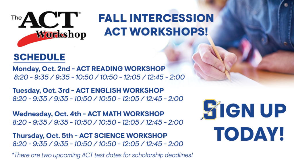 ACT Workshop during Fall Intersession: October 2-6, 2023. Email ljohnson@senatobiaschools.com to sign up
